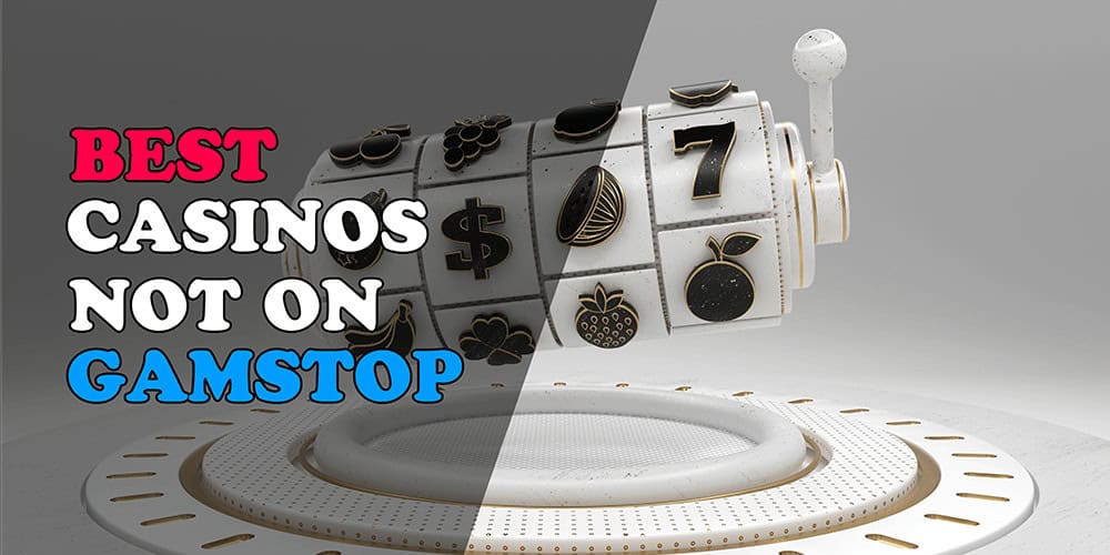 Discover Reputable Casinos Not on GamStop